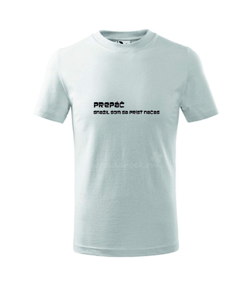 Prepáč snažil som sa prísť načas - biele 