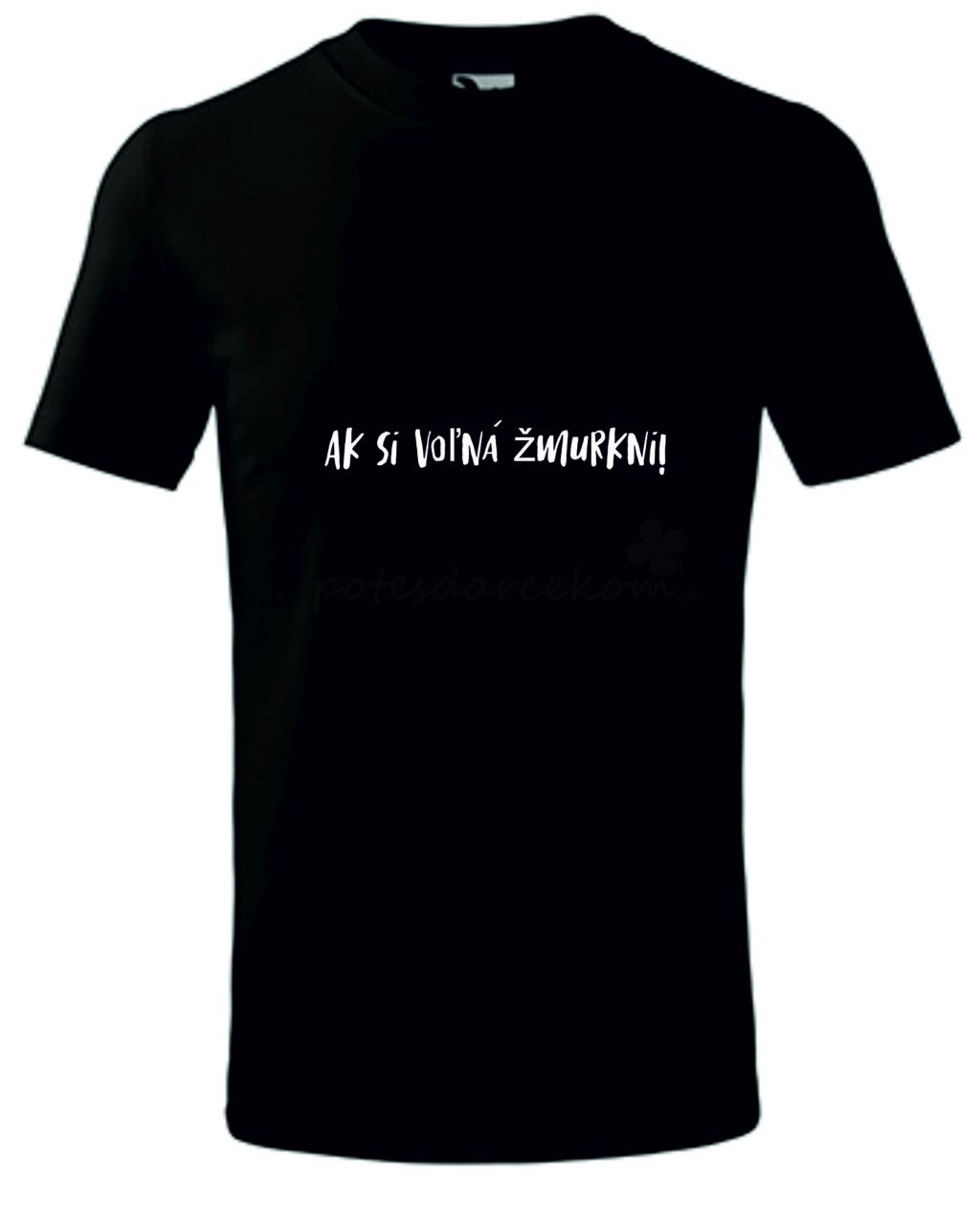  Ak si voľná žmurkni! - čierne 