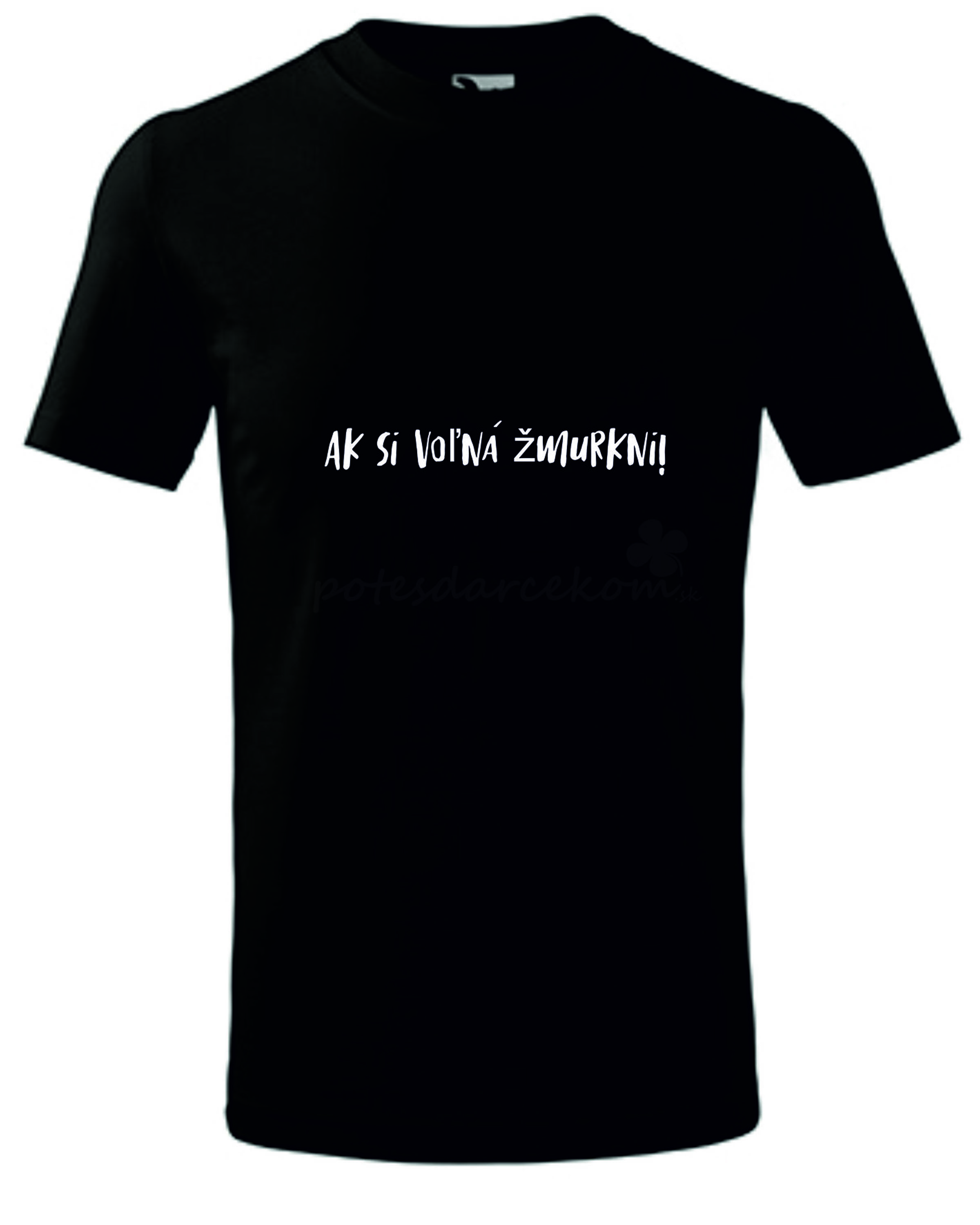  Ak si voľná žmurkni! - čierne 