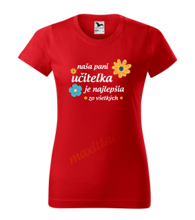 Tričko - naša pani učiteľka je najlepšia zo všetkých 